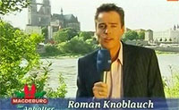 TV-Ausschnitt "Magdeburg für Anhalter" MDR, 03. Juni 2005 - Roman Knoblauch
